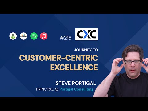 The Secret to Achieving Customer-Centric Excellence Revealed! 💥 Steve Portigal | CXC #215